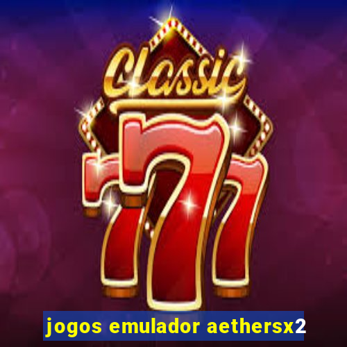 jogos emulador aethersx2